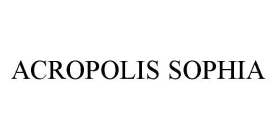 ACROPOLIS SOPHIA