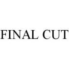 FINAL CUT