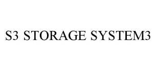 S3 STORAGE SYSTEM3