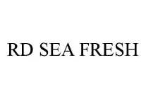 RD SEA FRESH