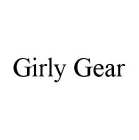 GIRLY GEAR