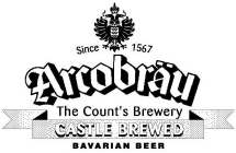 SINCE 1567 ARCOBRÄU THE COUNT'S BREWERY CASTLE BREWED BAVARIAN BEER