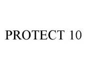 PROTECT 10