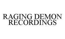 RAGING DEMON RECORDINGS