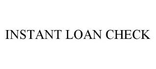 INSTANT LOAN CHECK
