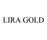 LIRA GOLD