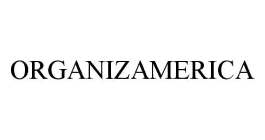 ORGANIZAMERICA