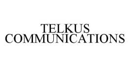 TELKUS COMMUNICATIONS