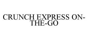 CRUNCH EXPRESS ON-THE-GO