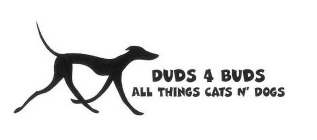 DUDS 4 BUDS ALL THINGS CATS N' DOGS