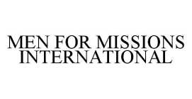 MEN FOR MISSIONS INTERNATIONAL