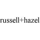RUSSELL+HAZEL
