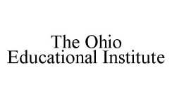 THE OHIO EDUCATIONAL INSTITUTE