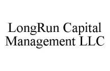 LONGRUN CAPITAL MANAGEMENT LLC