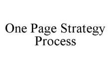 ONE PAGE STRATEGY PROCESS