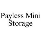 PAYLESS MINI STORAGE