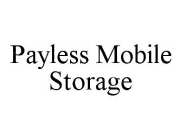 PAYLESS MOBILE STORAGE