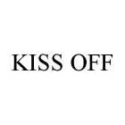 KISS OFF
