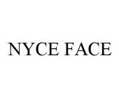 NYCE FACE