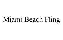 MIAMI BEACH FLING