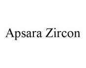 APSARA ZIRCON