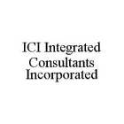ICI INTEGRATED CONSULTANTS INCORPORATED