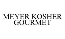 MEYER KOSHER GOURMET