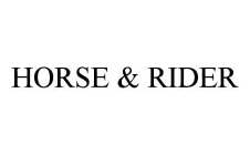HORSE & RIDER