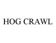 HOG CRAWL