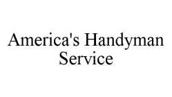 AMERICA'S HANDYMAN SERVICE