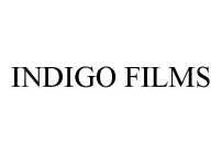 INDIGO FILMS