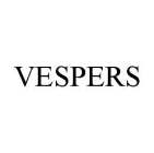 VESPERS