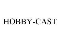HOBBY-CAST