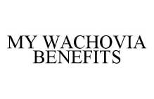 MY WACHOVIA BENEFITS