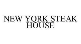 NEW YORK STEAK HOUSE