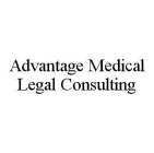 ADVANTAGE MEDICAL LEGAL CONSULTING