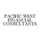 PACIFIC WEST FINANCIAL CONSULTANTS