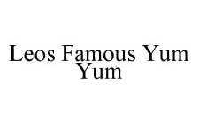 LEOS FAMOUS YUM YUM