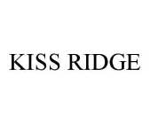 KISS RIDGE