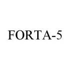 FORTA-5