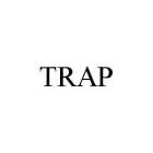 TRAP