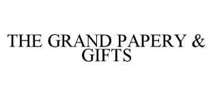 THE GRAND PAPERY & GIFTS