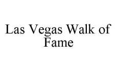 LAS VEGAS WALK OF FAME