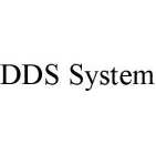 DDS SYSTEM