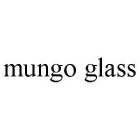 MUNGO GLASS