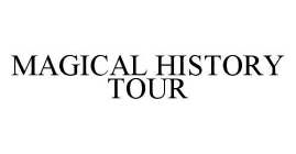 MAGICAL HISTORY TOUR