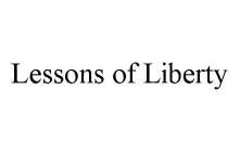 LESSONS OF LIBERTY