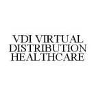 VDI VIRTUAL DISTRIBUTION HEALTHCARE