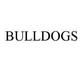 BULLDOGS