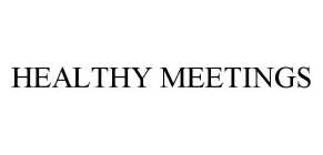 HEALTHY MEETINGS